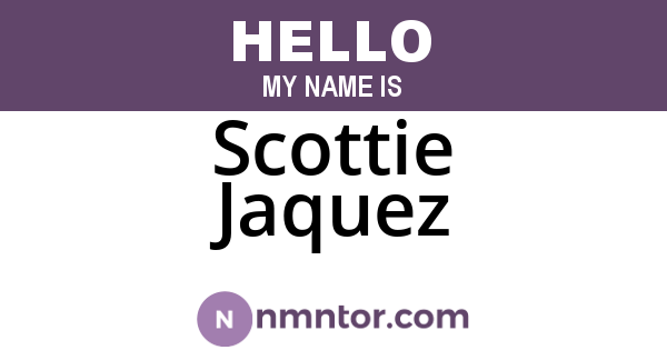 Scottie Jaquez
