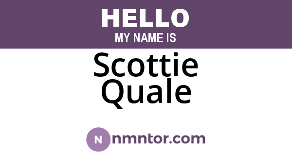Scottie Quale