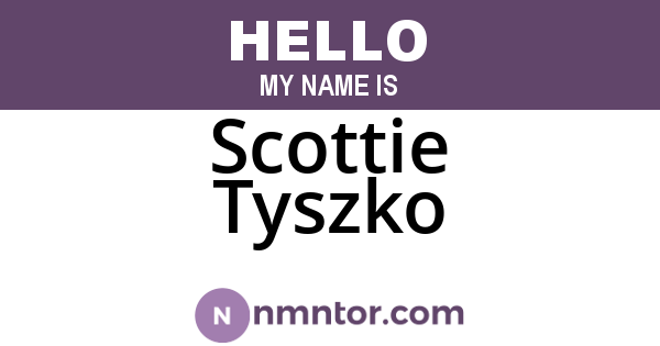 Scottie Tyszko