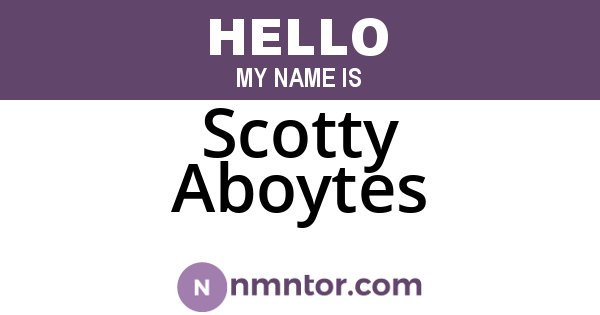 Scotty Aboytes