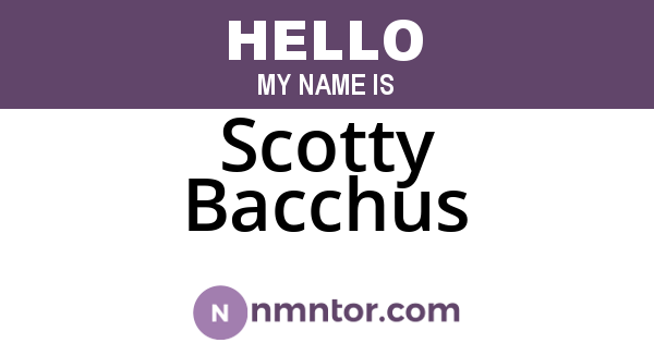Scotty Bacchus