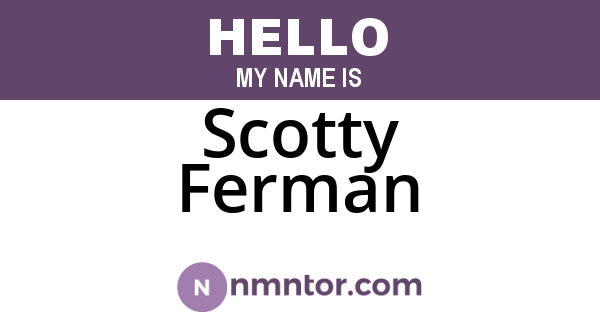 Scotty Ferman