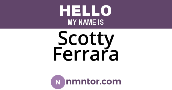Scotty Ferrara