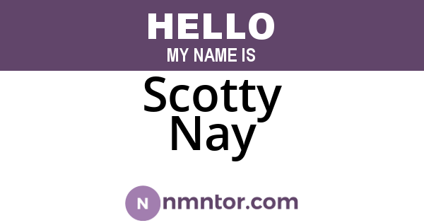 Scotty Nay