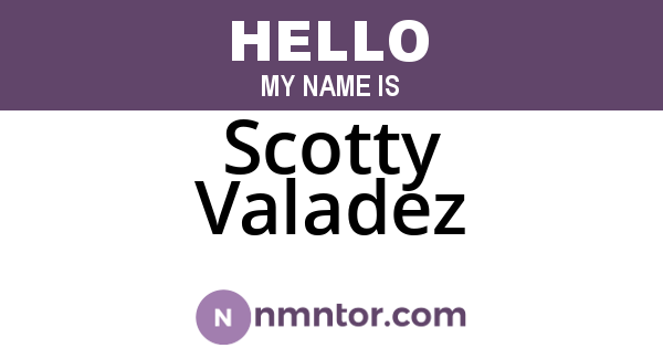 Scotty Valadez