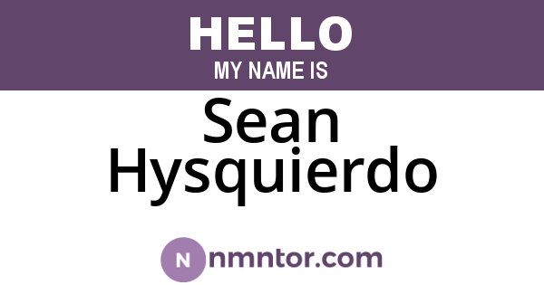 Sean Hysquierdo