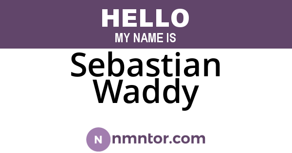 Sebastian Waddy