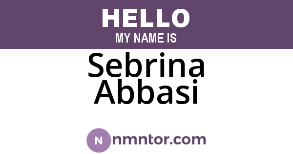 Sebrina Abbasi
