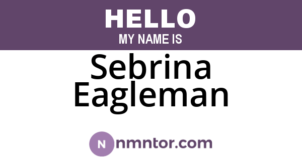 Sebrina Eagleman