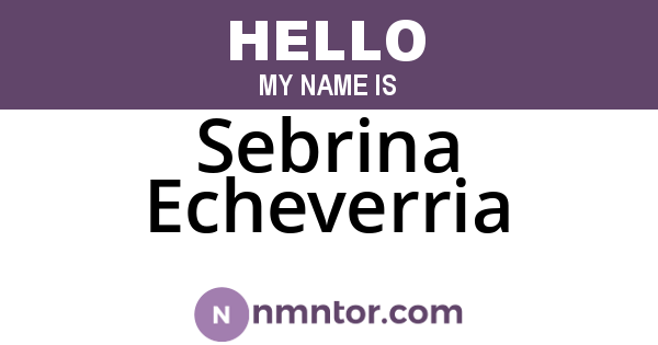 Sebrina Echeverria