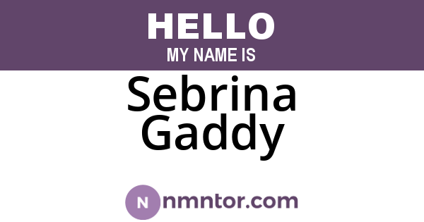 Sebrina Gaddy