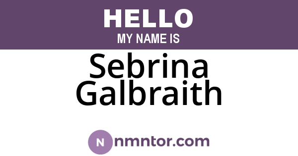Sebrina Galbraith
