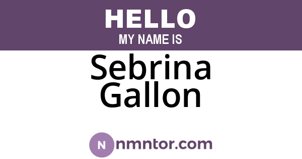 Sebrina Gallon