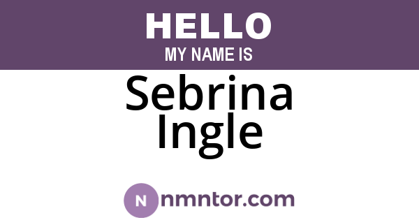 Sebrina Ingle