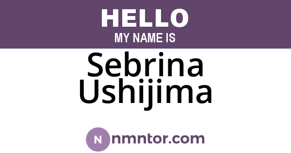 Sebrina Ushijima