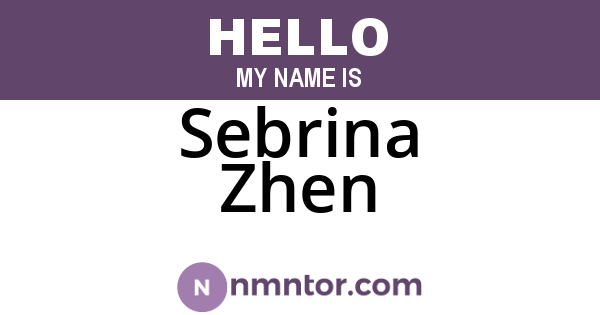 Sebrina Zhen