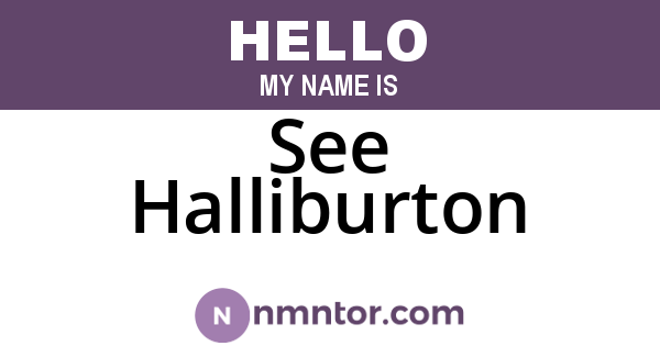 See Halliburton