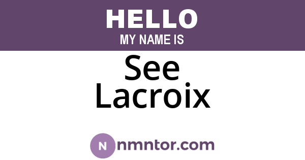 See Lacroix