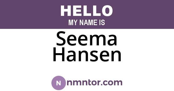 Seema Hansen
