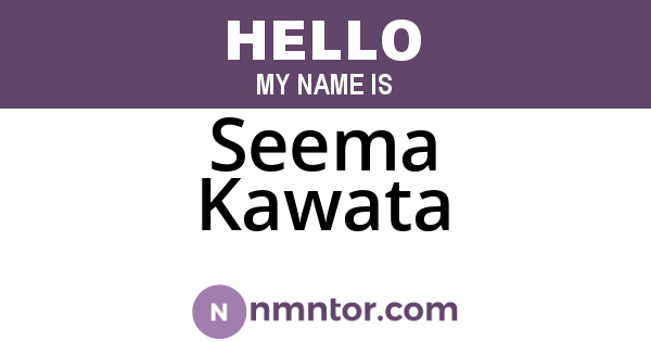 Seema Kawata