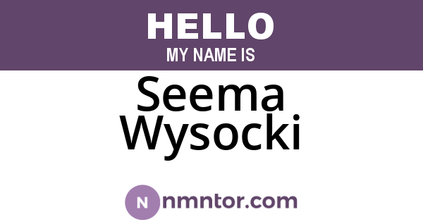 Seema Wysocki