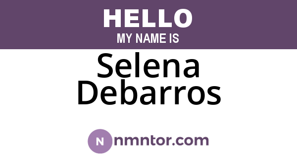 Selena Debarros