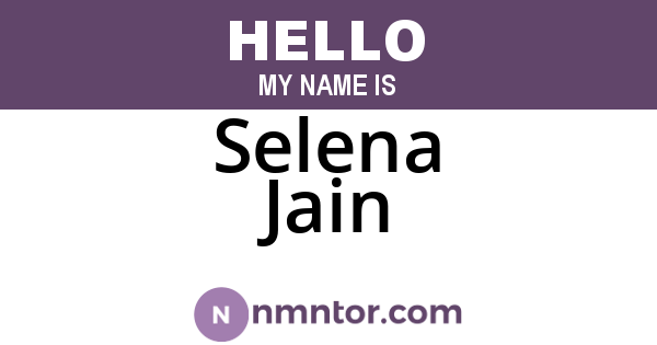 Selena Jain