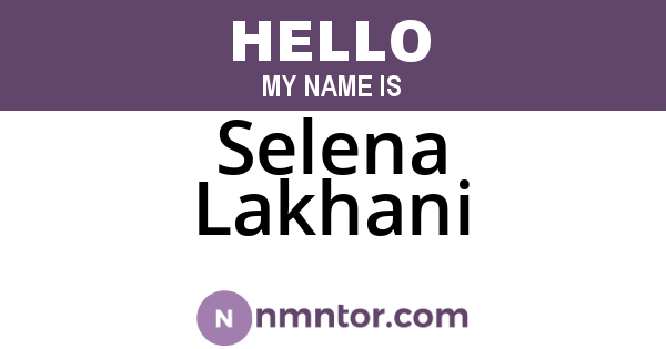 Selena Lakhani
