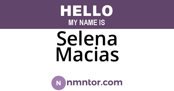Selena Macias