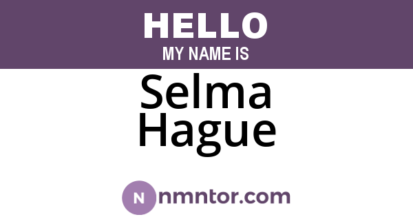 Selma Hague