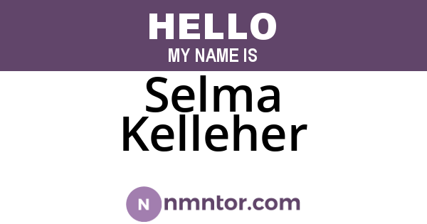 Selma Kelleher