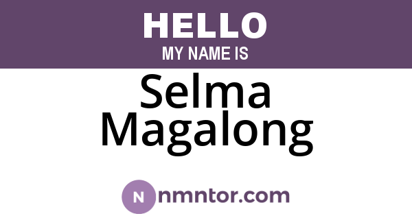 Selma Magalong
