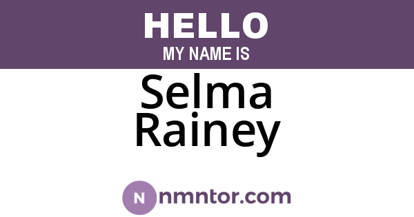 Selma Rainey