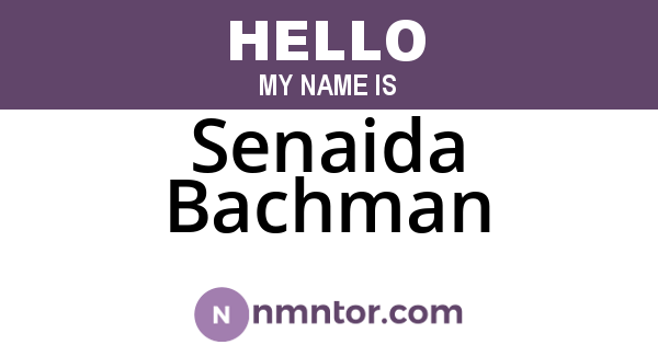 Senaida Bachman