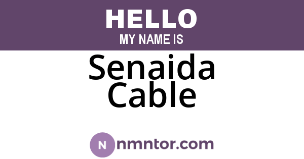Senaida Cable