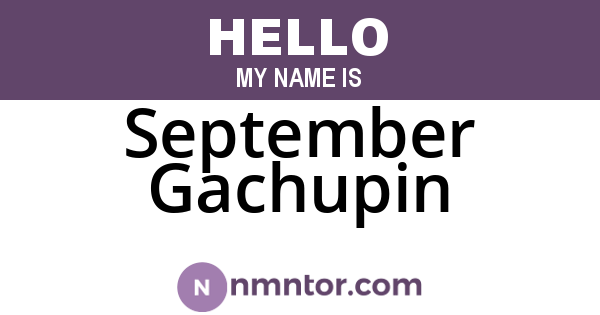 September Gachupin