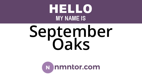 September Oaks