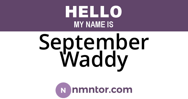 September Waddy