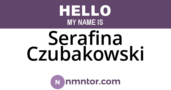 Serafina Czubakowski