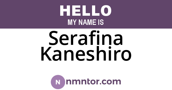 Serafina Kaneshiro