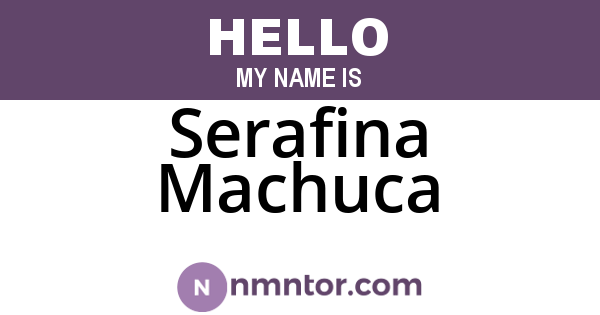 Serafina Machuca