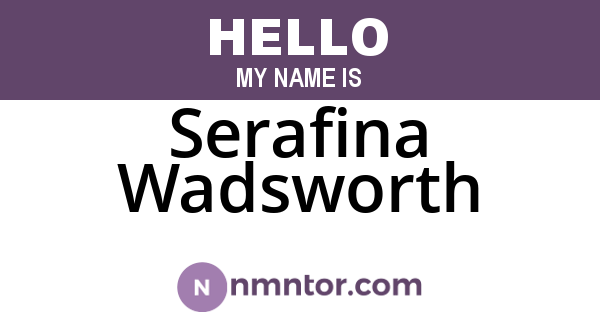 Serafina Wadsworth