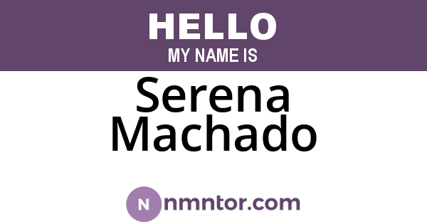 Serena Machado