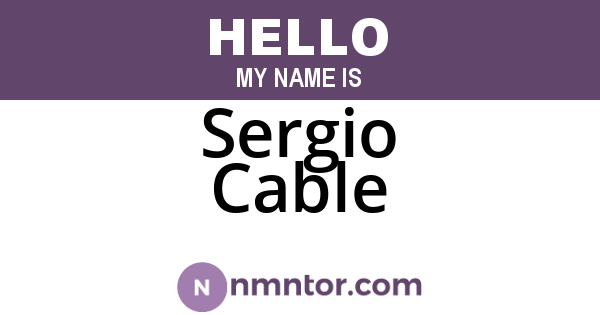 Sergio Cable