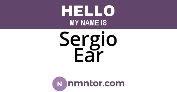 Sergio Ear