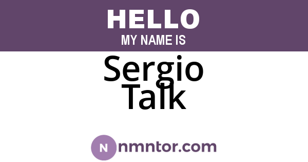 Sergio Talk