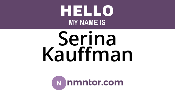 Serina Kauffman