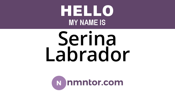 Serina Labrador