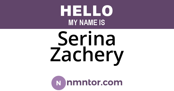 Serina Zachery