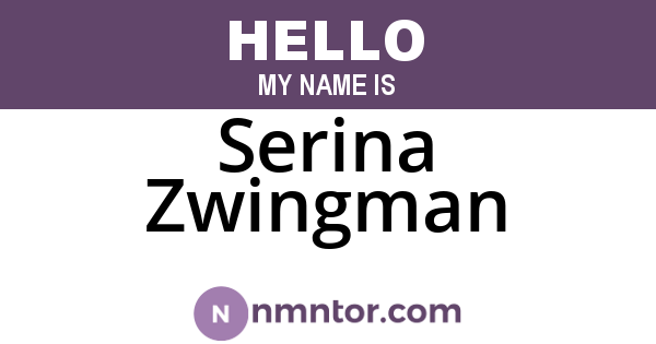 Serina Zwingman